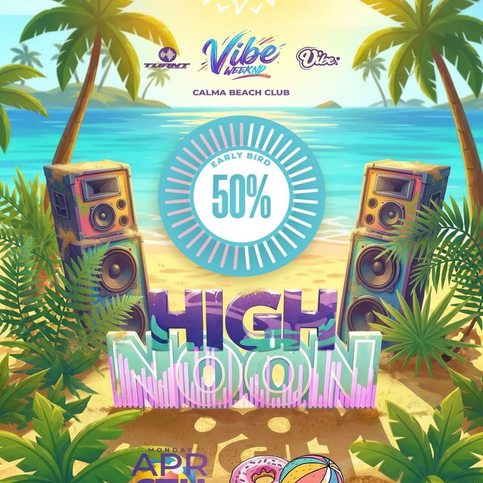 Event poster for VIBE WEEKND: High Noon (Easter Weekend Beach Party)
